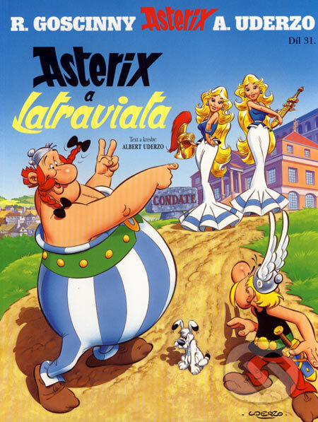 Kniha: Asterix a La Traviata - Díl XXXI. (Albert Uderzo a René Goscinny). Egmont ČR, 2007 Kniha: Asterix a La Traviata - Díl XXXI. (Albert Uderzo a René Goscinny). Egmont ČR, 2007