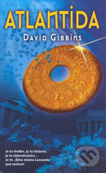 Kniha: Atlantida (David Gibbins). Metafora, 2006 Kniha: Atlantida (David Gibbins). Metafora, 2006