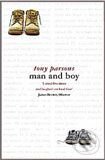Kniha: Man and Boy (Tony Parsons). HarperCollins, 2007 Kniha: Man and Boy (Tony Parsons). HarperCollins, 2007