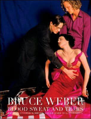 Kniha: Blood Sweat and Tears (Bruce Weber). Te Neues Kniha: Blood Sweat and Tears (Bruce Weber). Te Neues