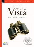 Kniha: Windows Vista (Brian Livingston a Paul Thurrott). Zoner Press, 2007 Kniha: Windows Vista (Brian Livingston a Paul Thurrott). Zoner Press, 2007