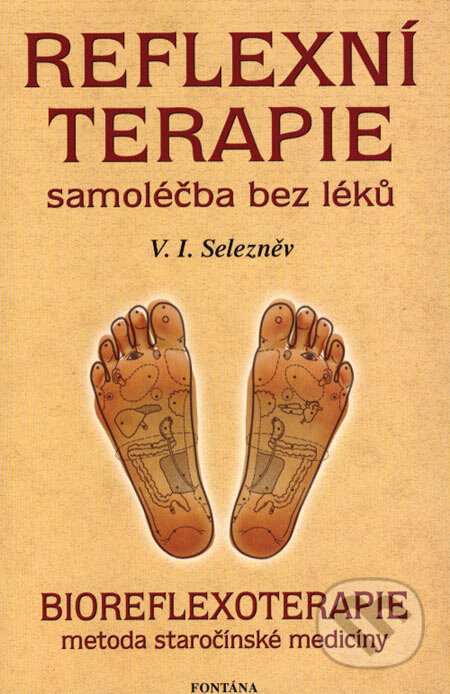 Kniha: Reflexní terapie (V.I. Selezněv). Fontána, 2006 Kniha: Reflexní terapie (V.I. Selezněv). Fontána, 2006