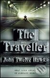 Kniha: Traveller (John Twelve Hawks), 2006 Kniha: Traveller (John Twelve Hawks), 2006