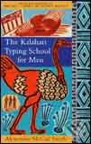 Kniha: Kalahari Typing School for Men (Alexander McCall Smith). Abacus, 2004 Kniha: Kalahari Typing School for Men (Alexander McCall Smith). Abacus, 2004
