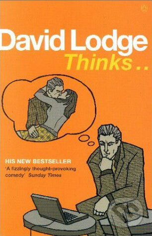 Kniha: Thinks... (David Lodge). Penguin Books, 2002 Kniha: Thinks... (David Lodge). Penguin Books, 2002