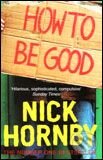 How to be Good - Nick Hornby, Penguin Books, 2002