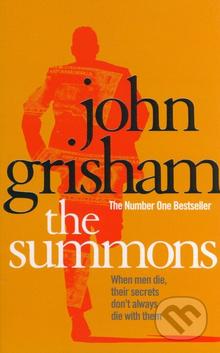 Kniha: The Summons (John Grisham). Arrow Books, 2007 Kniha: The Summons (John Grisham). Arrow Books, 2007