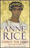 Kniha: Christ the Lord (Anne Rice). Ballantine, 2006 Kniha: Christ the Lord (Anne Rice). Ballantine, 2006