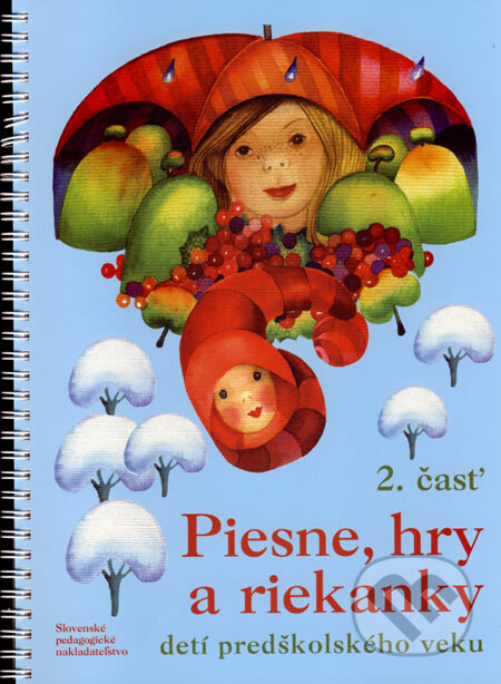 Kniha: Piesne, hry a riekanky detí predškolského veku 2 (Ľubica Kopinová a kolektív). Slovenské pedagogické nakladateľstvo - Mladé letá, 2007 Kniha: Piesne, hry a riekanky detí predškolského veku 2 (Ľubica Kopinová a kolektív). Slovenské pedagogické nakladateľstvo - Mladé letá, 2007