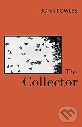 Kniha: The Collector (John Fowles). Vintage, 2004 Kniha: The Collector (John Fowles). Vintage, 2004