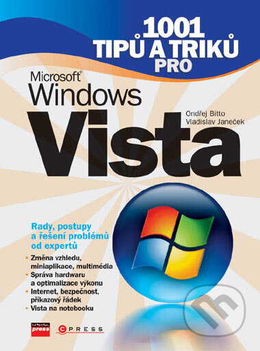 Kniha: 1001 tipů a triků pro Microsoft Windows Vista (Ondřej Bitto a Vladislav Janeček). Computer Press, 2007 Kniha: 1001 tipů a triků pro Microsoft Windows Vista (Ondřej Bitto a Vladislav Janeček). Computer Press, 2007