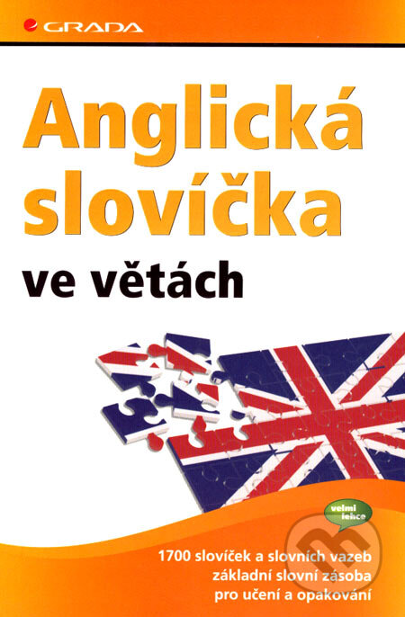 Kniha: Anglická slovíčka ve větách (Grada). Grada, 2007 Kniha: Anglická slovíčka ve větách (Grada). Grada, 2007