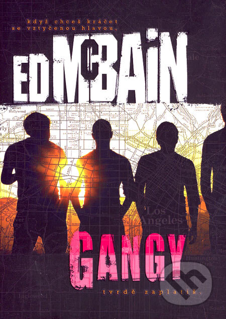 Kniha: Gangy (Ed McBain). BB/art, 2007 Kniha: Gangy (Ed McBain). BB/art, 2007
