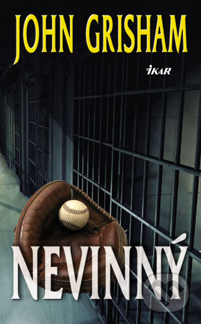 Kniha: Nevinný (John Grisham). Ikar, 2007 Kniha: Nevinný (John Grisham). Ikar, 2007
