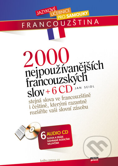 Kniha: 2000 nejpoužívanějších francouzských slov + 6 CD (Jan Seidel). Computer Press, 2007 Kniha: 2000 nejpoužívanějších francouzských slov + 6 CD (Jan Seidel). Computer Press, 2007