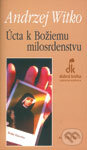 Úcta k Božiemu milosrdenstvu - Andrzej Witko, Dobrá kniha, 2006