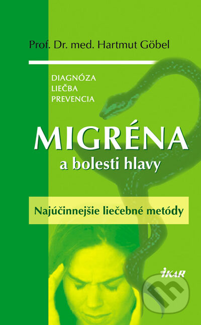 Kniha: Migréna a bolesti hlavy (Hartmut Göbel). Ikar, 2007 Kniha: Migréna a bolesti hlavy (Hartmut Göbel). Ikar, 2007