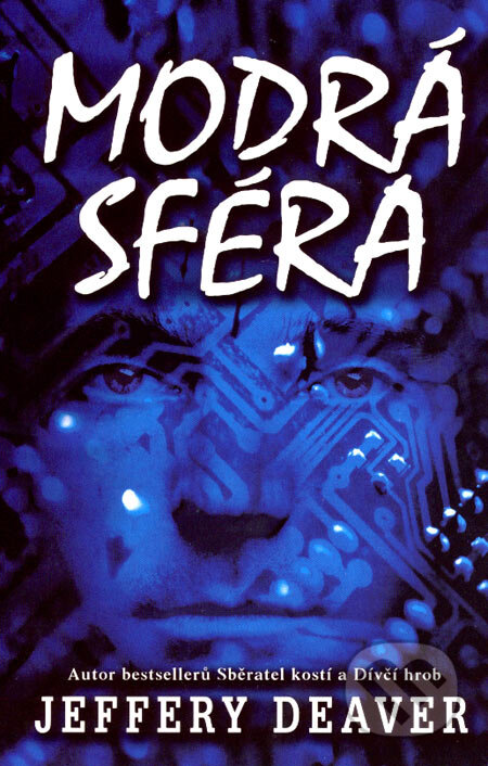 Kniha: Modrá sféra (Jeffery Deaver), 2007 Kniha: Modrá sféra (Jeffery Deaver), 2007