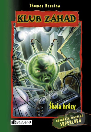 Kniha: Škola hrôzy (Thomas C. Brezina). Fragment, 2007 Kniha: Škola hrôzy (Thomas C. Brezina). Fragment, 2007