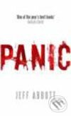 Kniha: Panic (Jeff Abbott). Time warner, 2006 Kniha: Panic (Jeff Abbott). Time warner, 2006