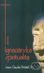 Kniha: Ignaciánska spiritualita (Jean-Claude Dhôtel). Dobrá kniha, 2004 Kniha: Ignaciánska spiritualita (Jean-Claude Dhôtel). Dobrá kniha, 2004