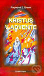 Kniha: Kristus v Advente (Raymond E. Brown). Dobrá kniha Kniha: Kristus v Advente (Raymond E. Brown). Dobrá kniha