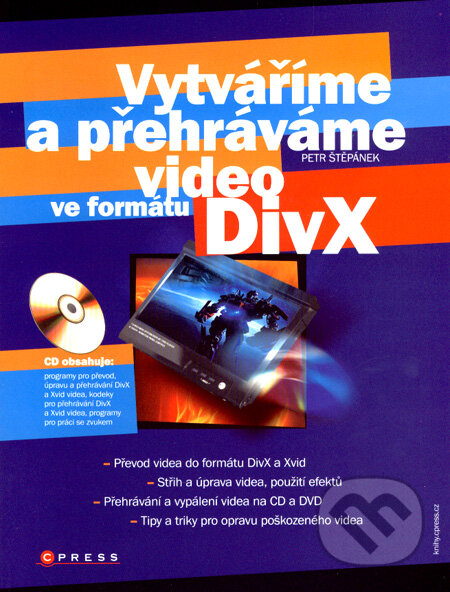 Kniha: Vytváříme a přehráváme video ve formátu DivX (Petr Štěpánek). Computer Press, 2007 Kniha: Vytváříme a přehráváme video ve formátu DivX (Petr Štěpánek). Computer Press, 2007
