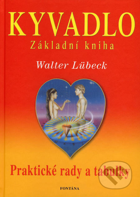Kniha: Kyvadlo (Walter Lübeck). Fontána, 2007 Kniha: Kyvadlo (Walter Lübeck). Fontána, 2007