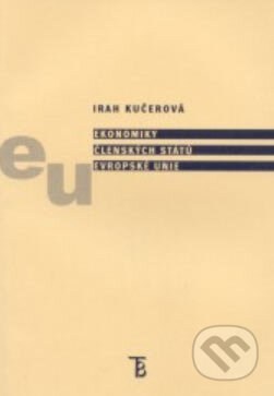 Ekonomiky členských států Evropské unie - Irah Kučerová, Karolinum, 2003