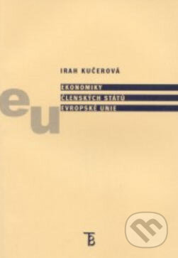 Kniha: Ekonomiky členských států Evropské unie (Irah Kučerová). Karolinum, 2003 Kniha: Ekonomiky členských států Evropské unie (Irah Kučerová). Karolinum, 2003