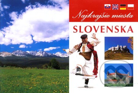 Kniha: Najkrajšie miesta Slovenska (Vladimír Bárta). AB ART press, 2007 Kniha: Najkrajšie miesta Slovenska (Vladimír Bárta). AB ART press, 2007