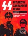 Kniha: Hitlerovy zahraniční divize (Chris Bishop). Jiří Ševčík, 2007 Kniha: Hitlerovy zahraniční divize (Chris Bishop). Jiří Ševčík, 2007