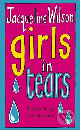 Kniha: Girls in Tears (Jacqueline Wilson). Corgi Books, 2003 Kniha: Girls in Tears (Jacqueline Wilson). Corgi Books, 2003
