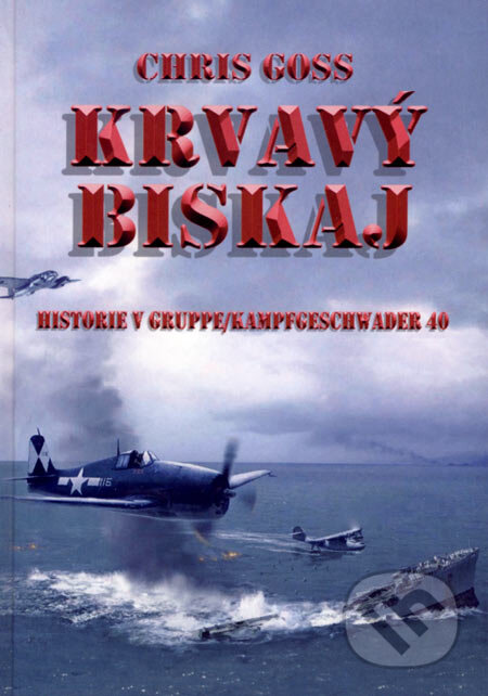 Kniha: Krvavý Biskaj (Chris Goss). Deus, 2007 Kniha: Krvavý Biskaj (Chris Goss). Deus, 2007