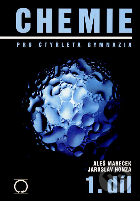 Kniha: Chemie pro čtyřletá gymnázia 1 (Aleš Mareček a Jaroslav Honza). Olomouc, 2005 Kniha: Chemie pro čtyřletá gymnázia 1 (Aleš Mareček a Jaroslav Honza). Olomouc, 2005
