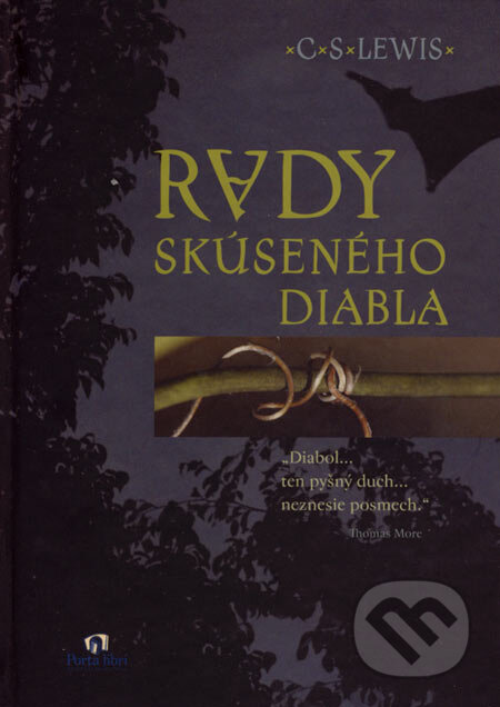 Kniha: Rady skúseného diabla (C.S. Lewis). Porta Libri, 2007 Kniha: Rady skúseného diabla (C.S. Lewis). Porta Libri, 2007