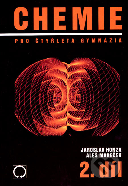 Kniha: Chemie pro čtyřletá gymnázia 2 (Aleš Mareček a Jaroslav Honza). Litomont s.r.o., 2005 Kniha: Chemie pro čtyřletá gymnázia 2 (Aleš Mareček a Jaroslav Honza). Litomont s.r.o., 2005