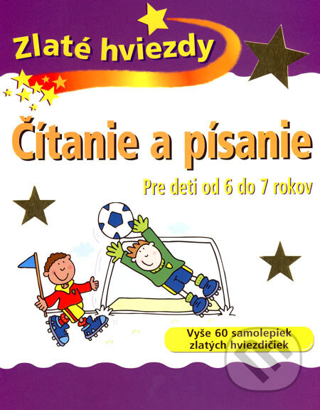 Kniha: Čítanie a písanie (Slovart). Slovart, 2007 Kniha: Čítanie a písanie (Slovart). Slovart, 2007