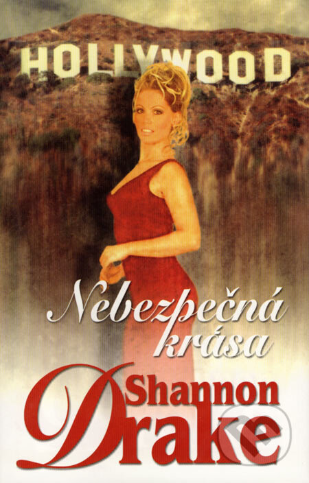 Kniha: Nebezpečná krása (Shannon Drake). Domino, 2002 Kniha: Nebezpečná krása (Shannon Drake). Domino, 2002