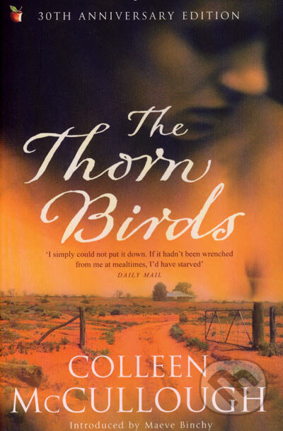 Kniha: The Thorn Birds (Colleen McCullough). Virago, 2007 Kniha: The Thorn Birds (Colleen McCullough). Virago, 2007