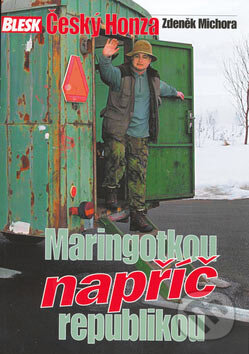Kniha: Maringotkou napříč republikou (Zdeněk Michora). RINGIER ČR, 2006 Kniha: Maringotkou napříč republikou (Zdeněk Michora). RINGIER ČR, 2006