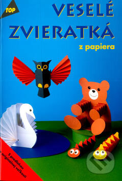 Kniha: Veselé zvieratká z papiera (Anagram). Anagram, 2007 Kniha: Veselé zvieratká z papiera (Anagram). Anagram, 2007