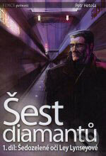 Kniha: Šest diamantů 1: Šedozelené oči Ley Lynseyové (Petr Heteša). Zuzana Konopásková, 2007 Kniha: Šest diamantů 1: Šedozelené oči Ley Lynseyové (Petr Heteša). Zuzana Konopásková, 2007