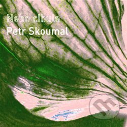 Hudobné CD: Petr Skoumal: Nebo cibule (Indies). Indies, 2006 Hudobné CD: Petr Skoumal: Nebo cibule (Indies). Indies, 2006