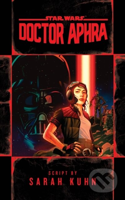 Kniha: Doctor Aphra (Star Wars) (Sarah Kuhn). , 2022 Kniha: Doctor Aphra (Star Wars) (Sarah Kuhn). , 2022