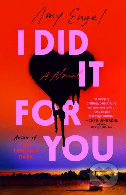Kniha: I Did It For You (Amy Engel). , 1900 Kniha: I Did It For You (Amy Engel). , 1900