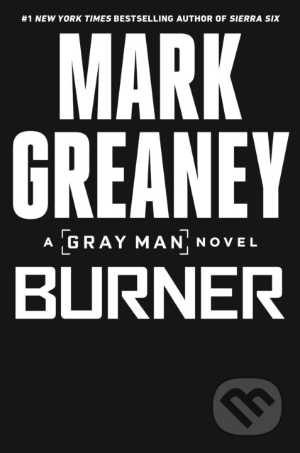 Kniha: Burner (Mark Greaney). , 1900 Kniha: Burner (Mark Greaney). , 1900