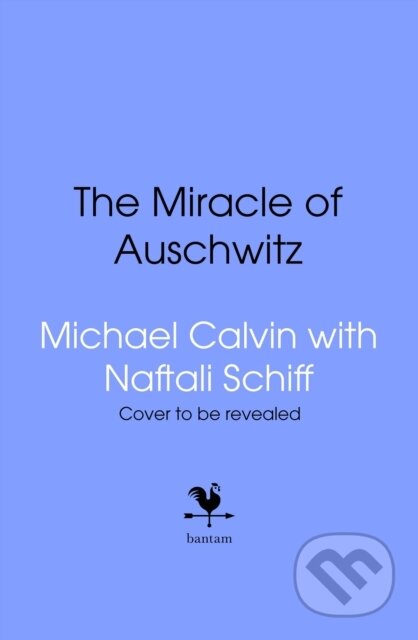 Kniha: Miracle (Michael Calvin a Naftali Schiff). Bantam Books, 2026 Kniha: Miracle (Michael Calvin a Naftali Schiff). Bantam Books, 2026