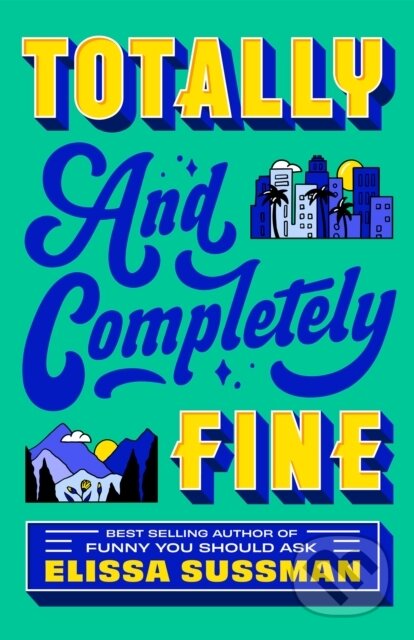 Kniha: Totally and Completely Fine (Elissa Sussman). Dell, 2025 Kniha: Totally and Completely Fine (Elissa Sussman). Dell, 2025