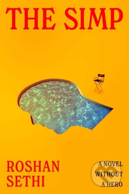 Kniha: Simp (Roshan Sethi). Simon & Schuster, 2026 Kniha: Simp (Roshan Sethi). Simon & Schuster, 2026